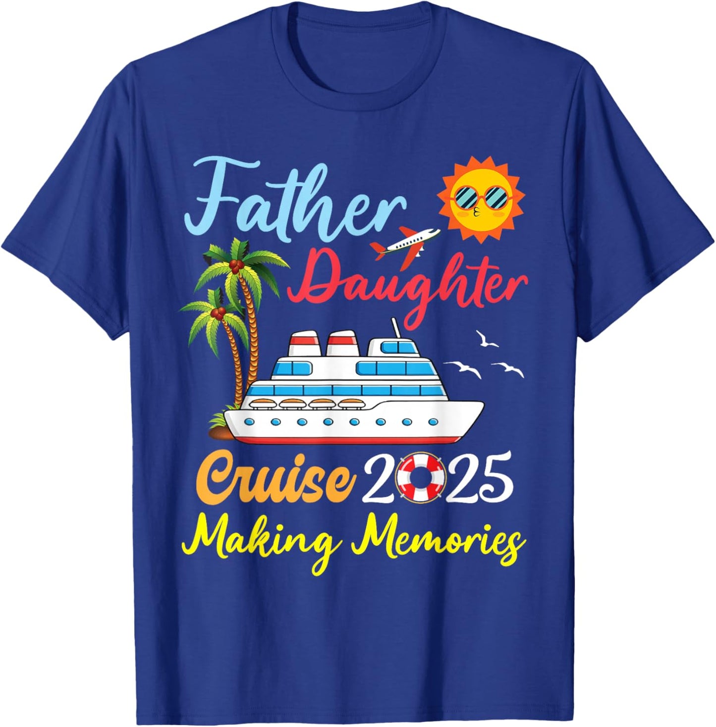 B6Shop New Trip 2025 Father Daughter Family Cruise Trip 2025 T-Shirt - T-Shirt | Royal