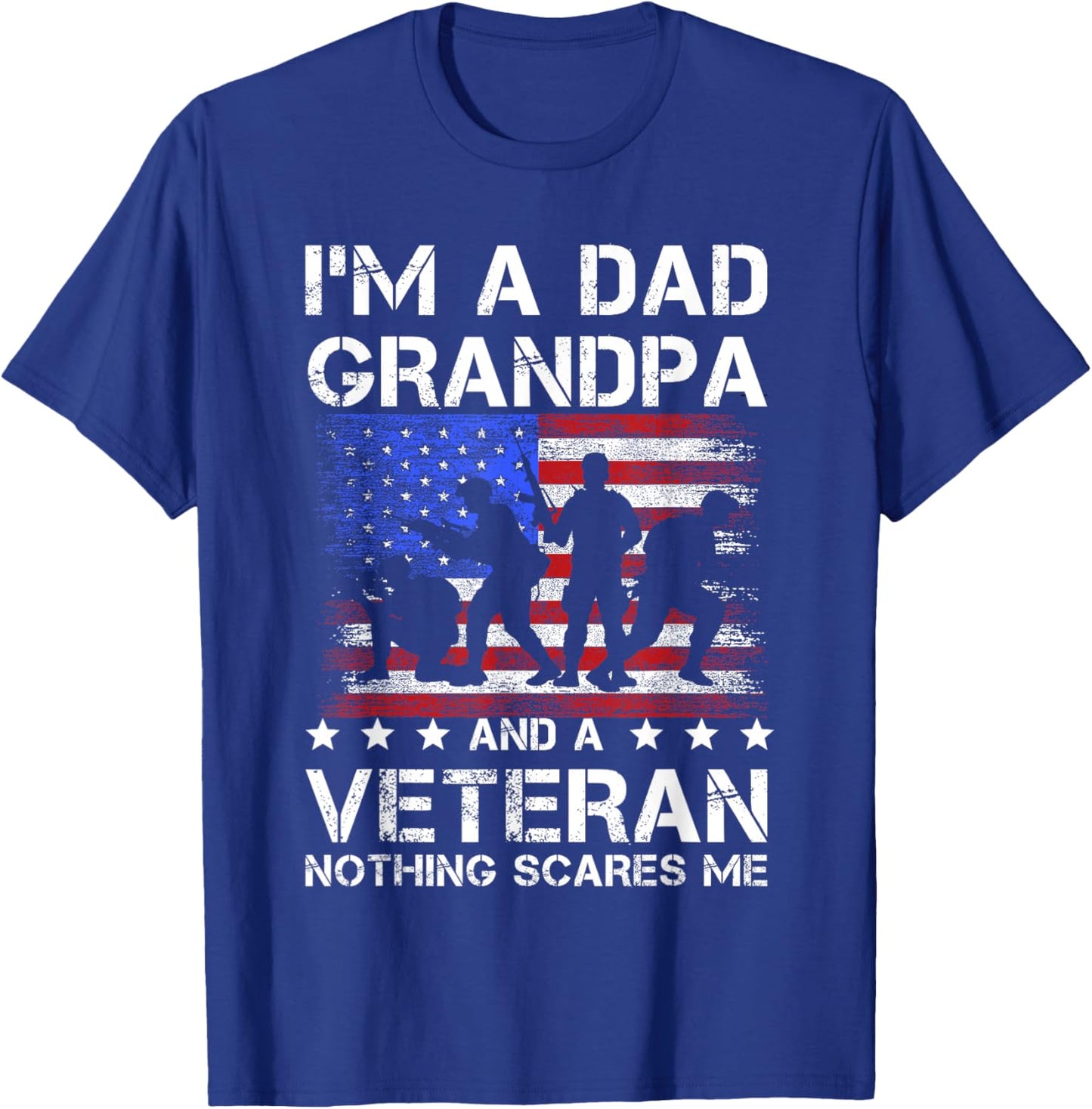 Dad grandpa veteran nothing scares fathers day veterans day T-Shirt - T-Shirt | Royal