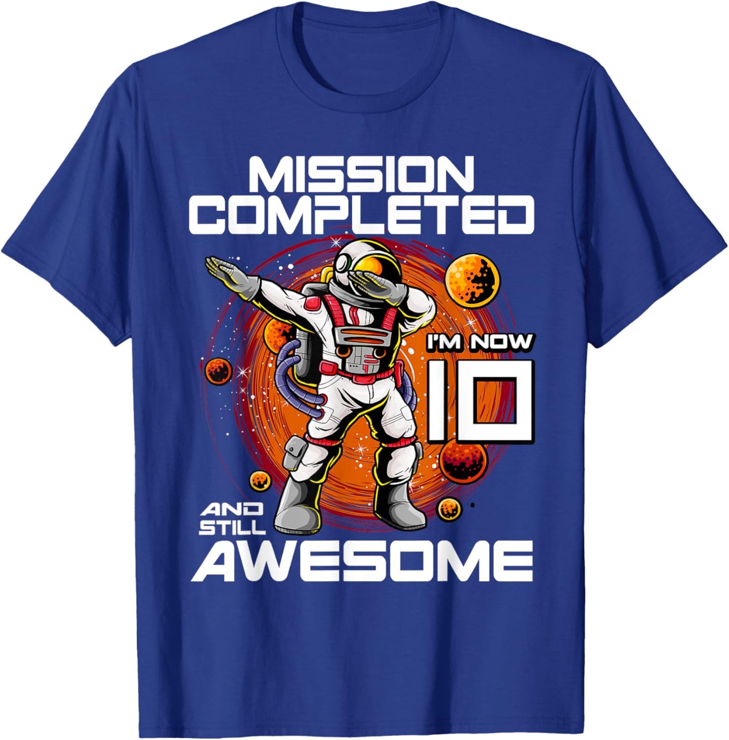 10th Birthday Astronaut 10 Years Old Outer Space Birthday T-Shirt - T-Shirt | Royal