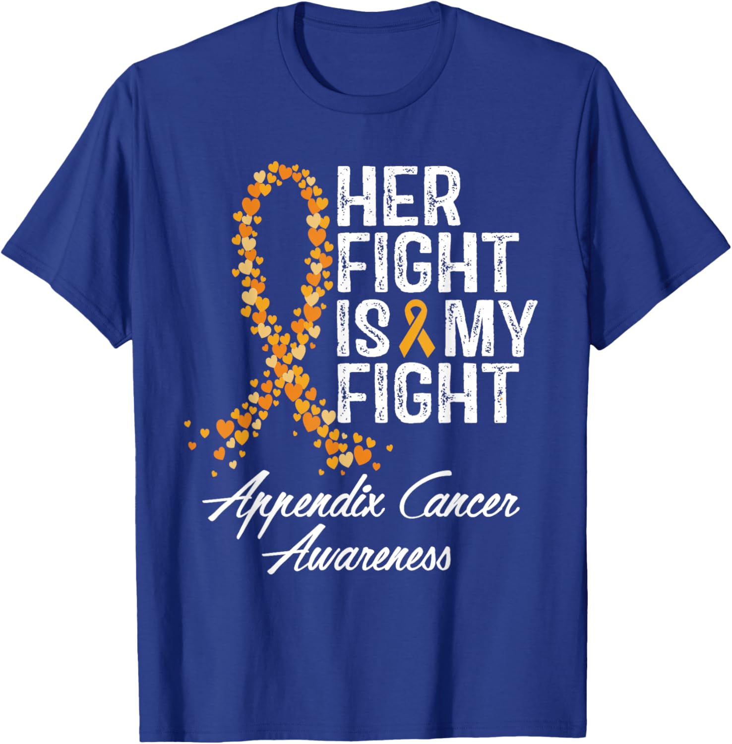 Appendix Cancer Awareness Her Fight Is My Warrior Support T-Shirt - T-Shirt | Royal