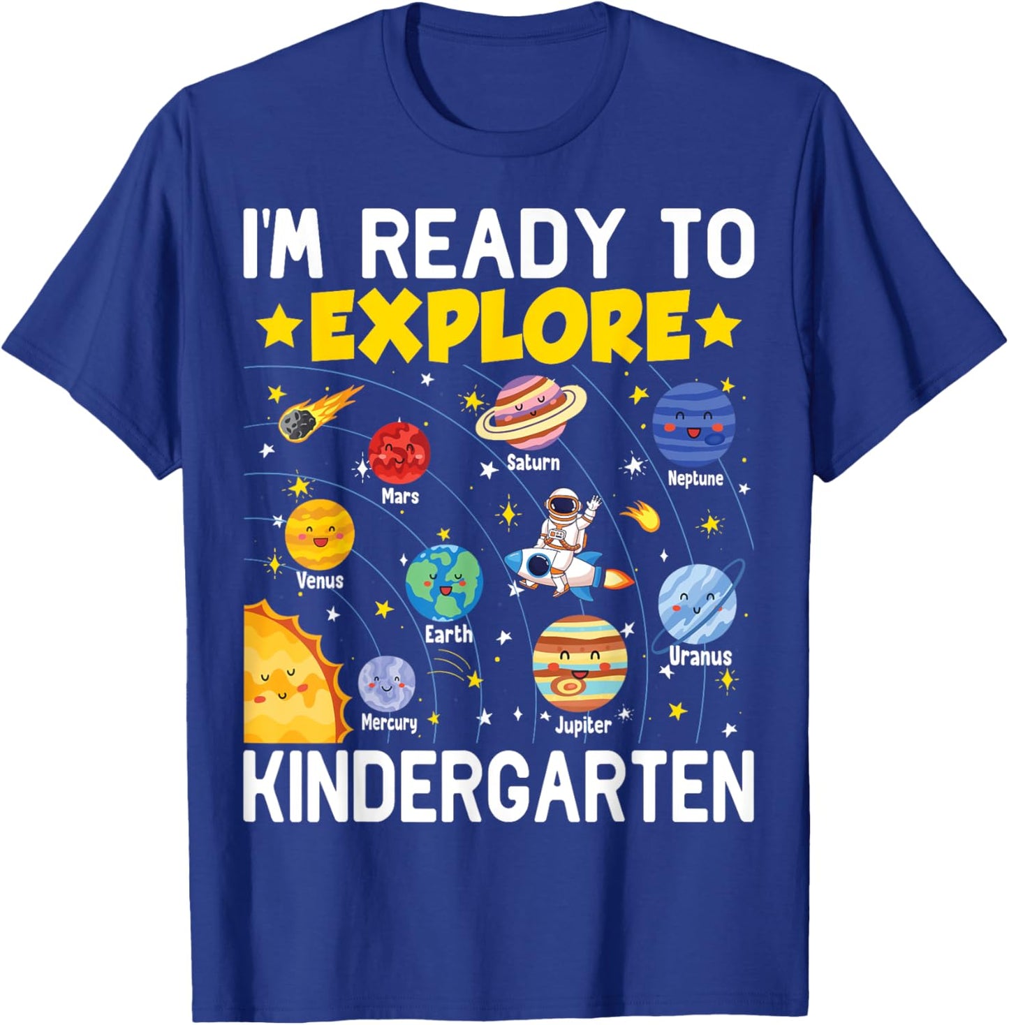 I'm Ready To Explore Kindergarten Space Lover Back To School T-Shirt - T-Shirt | Royal