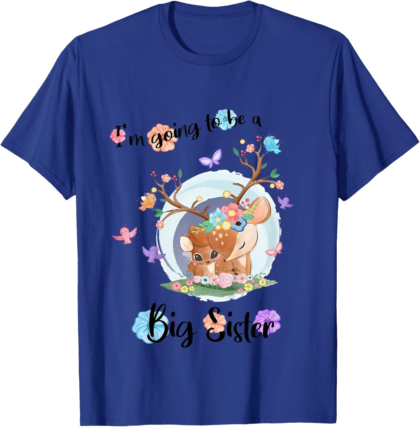 I'm going to be a big sister 2026 Baby Announcing Pregnancy T-Shirt - T-Shirt | Royal