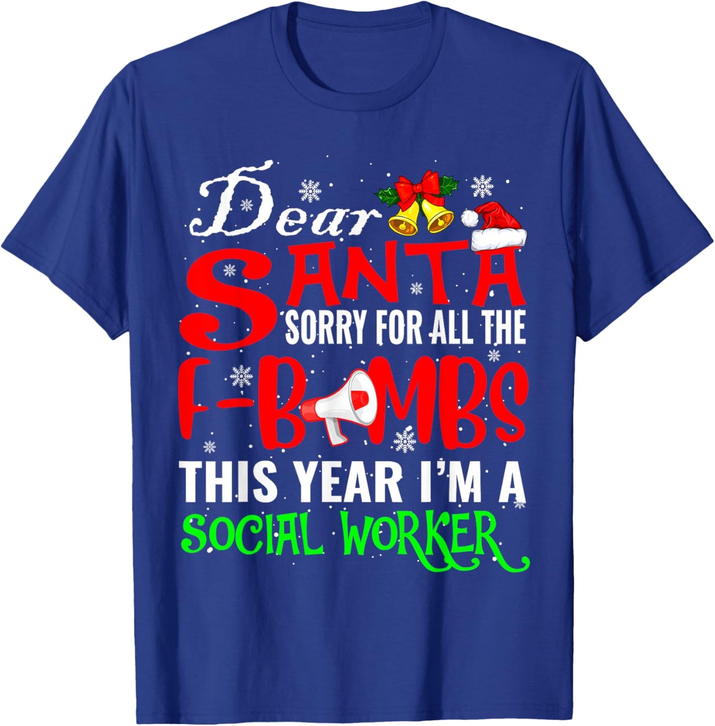 Sorry For All Funny F-Bombs I'm A Social Worker Xmas Santa T-Shirt - T-Shirt | Royal