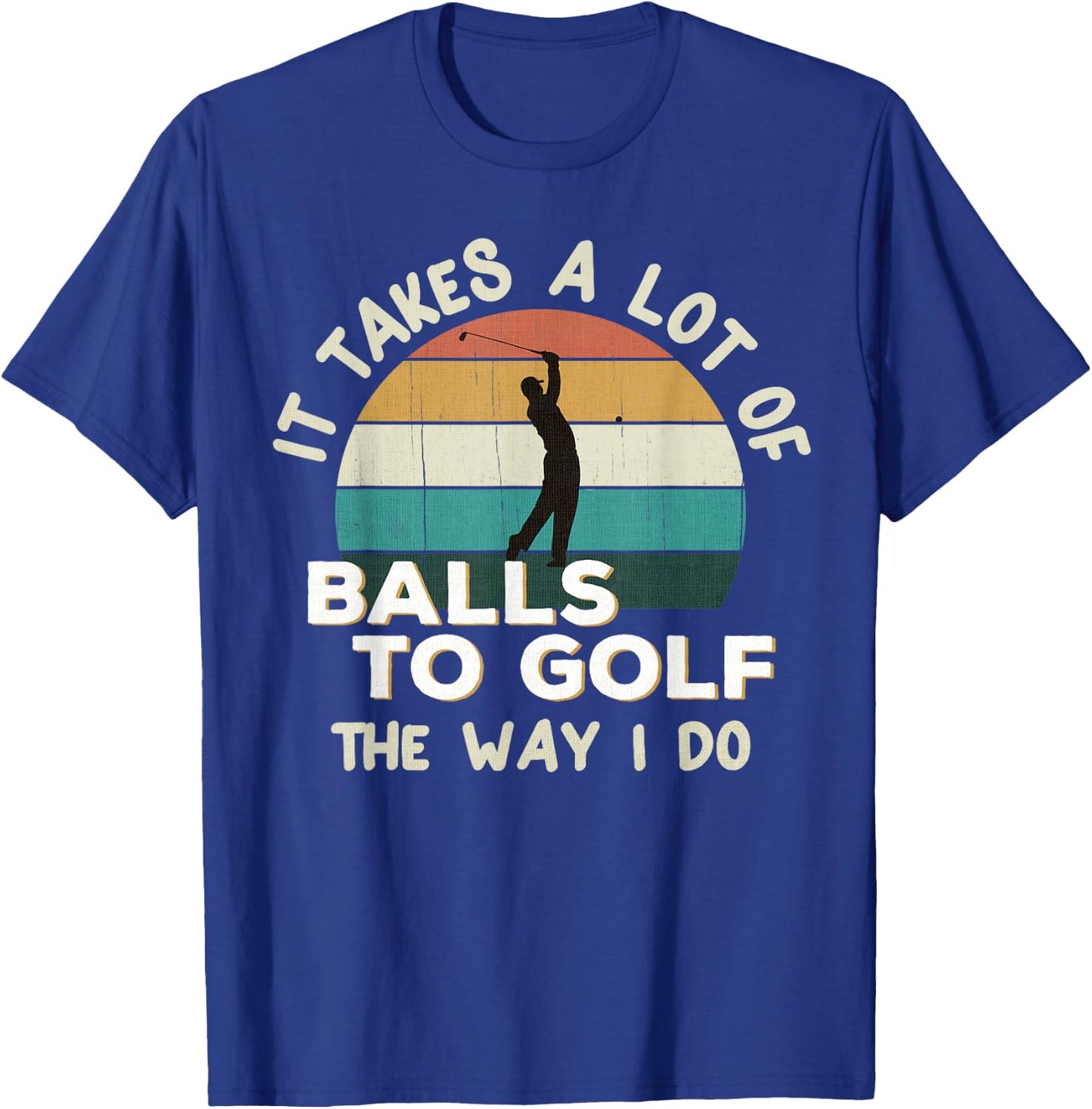 Retro Golfer Joke: Fun Vintage Sunset Playing Golf Pun / Gag T-Shirt - T-Shirt | Royal