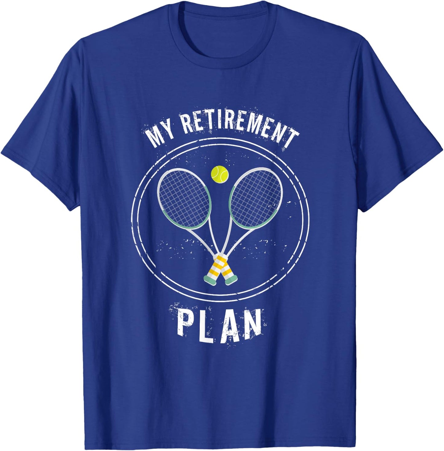 My Retirement Plan tennis gift T-Shirt - T-Shirt | Royal