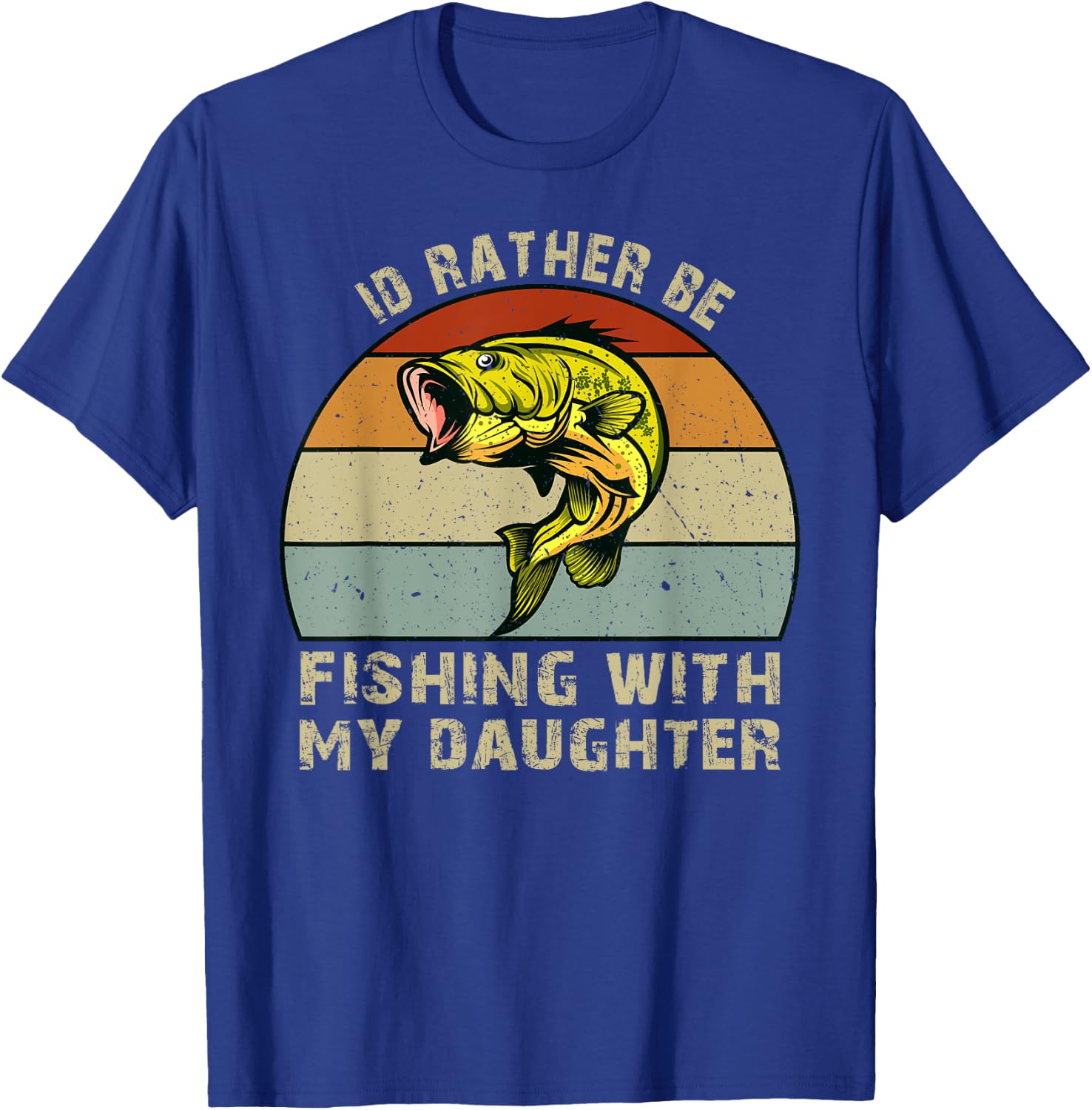 Fishing Gifts for Dad Id Rather be Fishing with My Daughter T-Shirt - T-Shirt | Royal