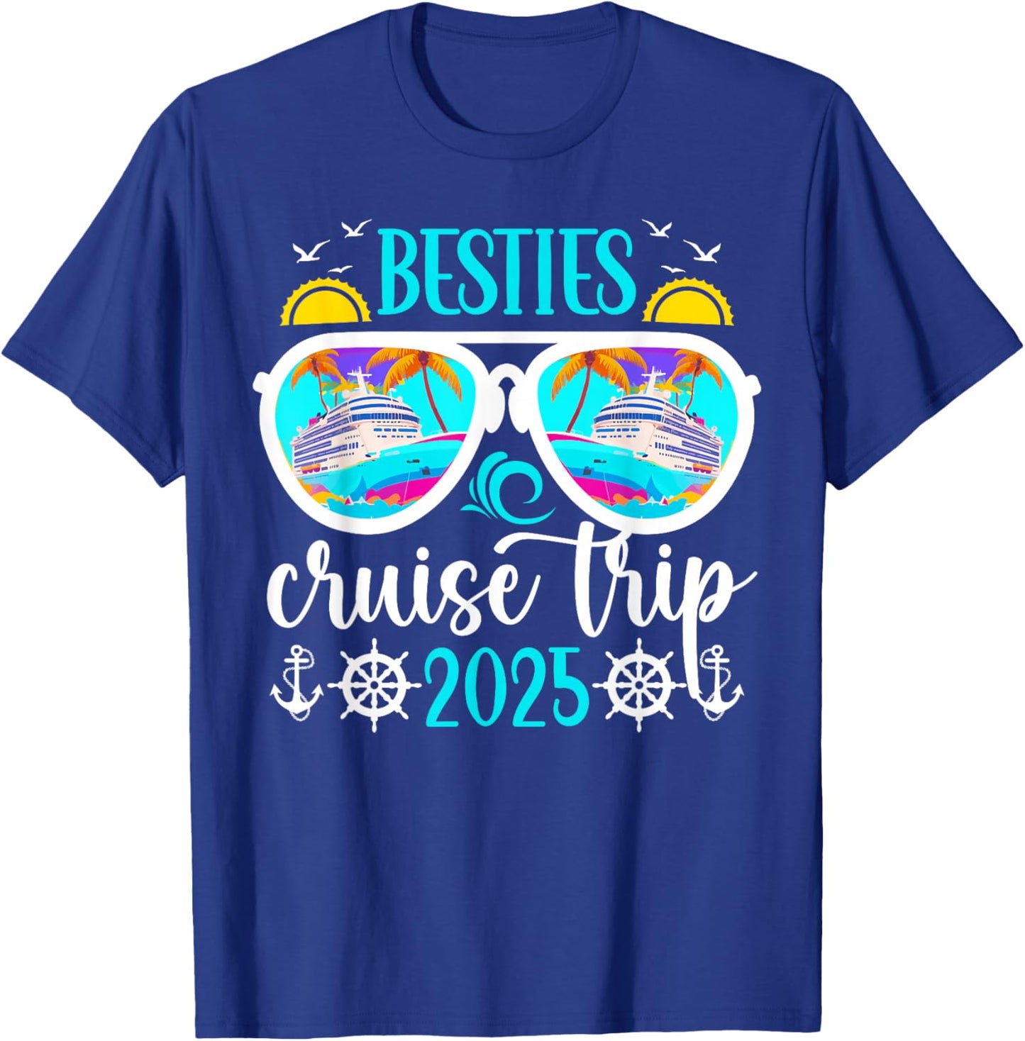 Besties Cruise Trip 2025 Besties Cruising Vacation Travel T-Shirt - T-Shirt | Royal