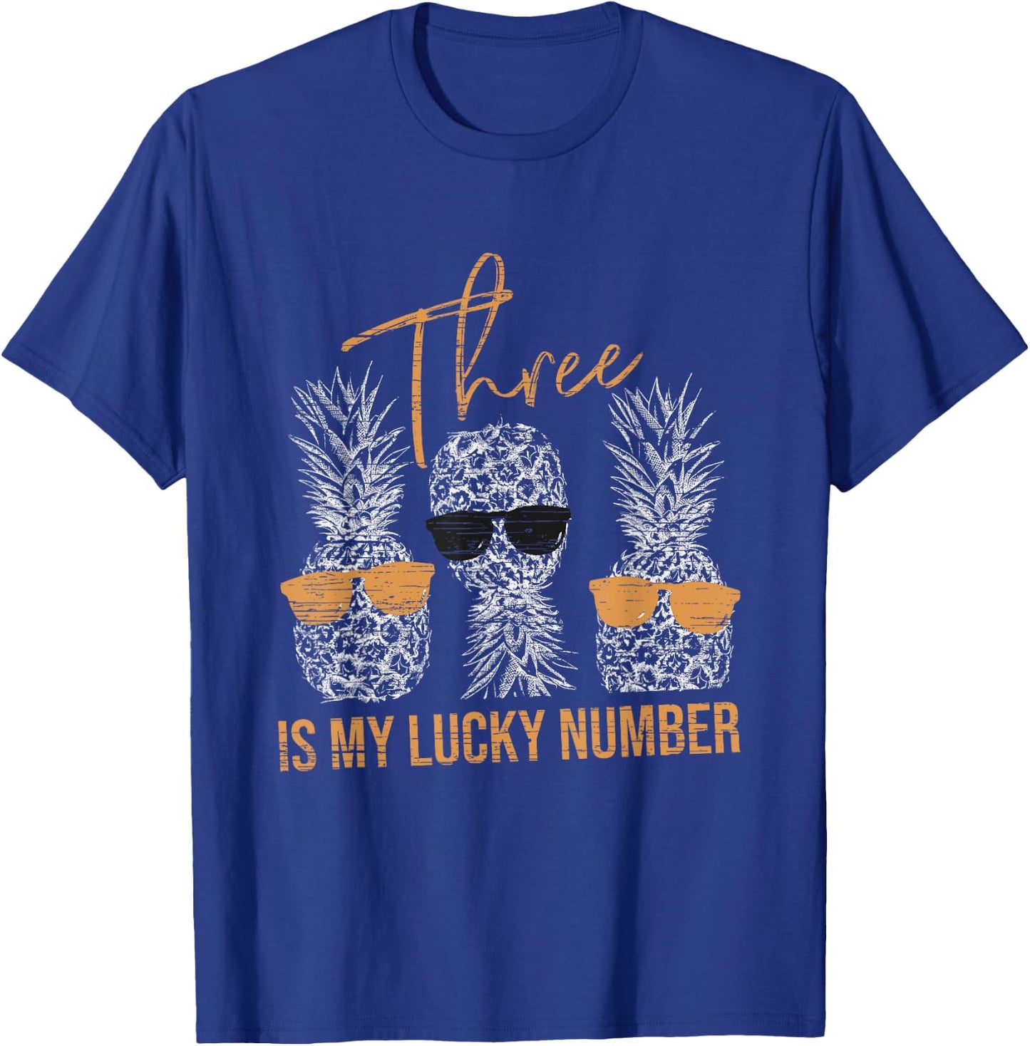 Three Is My Lucky Number - Upside Down Pineapple T-Shirt - T-Shirt | Royal