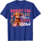 Sorry I'm Late I Saw A Fluffy Cow Cute Heifer Highland Cow T-Shirt - T-Shirt | Royal