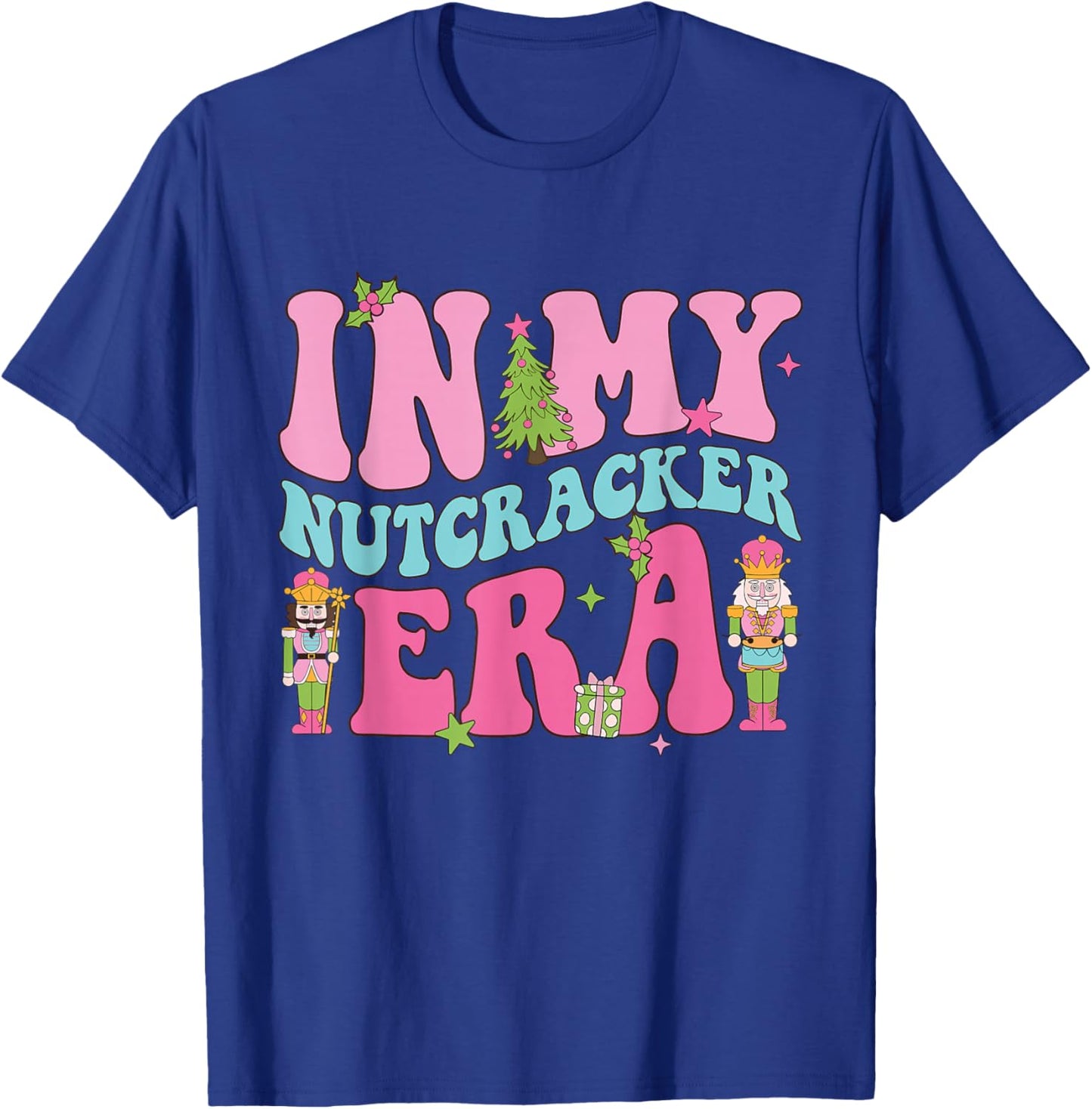 Pink Nutcracker Squad In My Nutcracker Era Christmas Women T-Shirt - T-Shirt | Royal