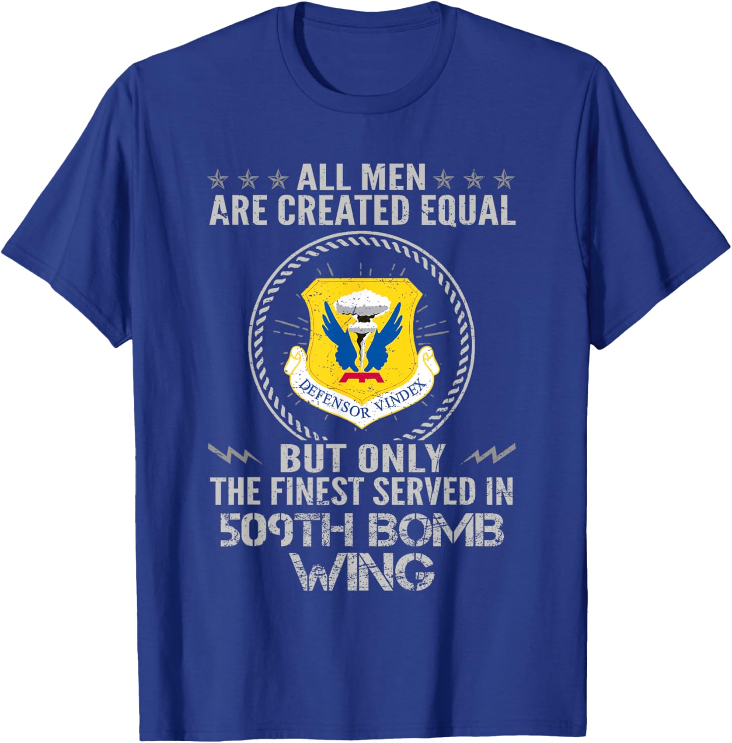 The Finest Served In 509th Bomb Wing Proud US Veteran T-Shirt - T-Shirt | Royal