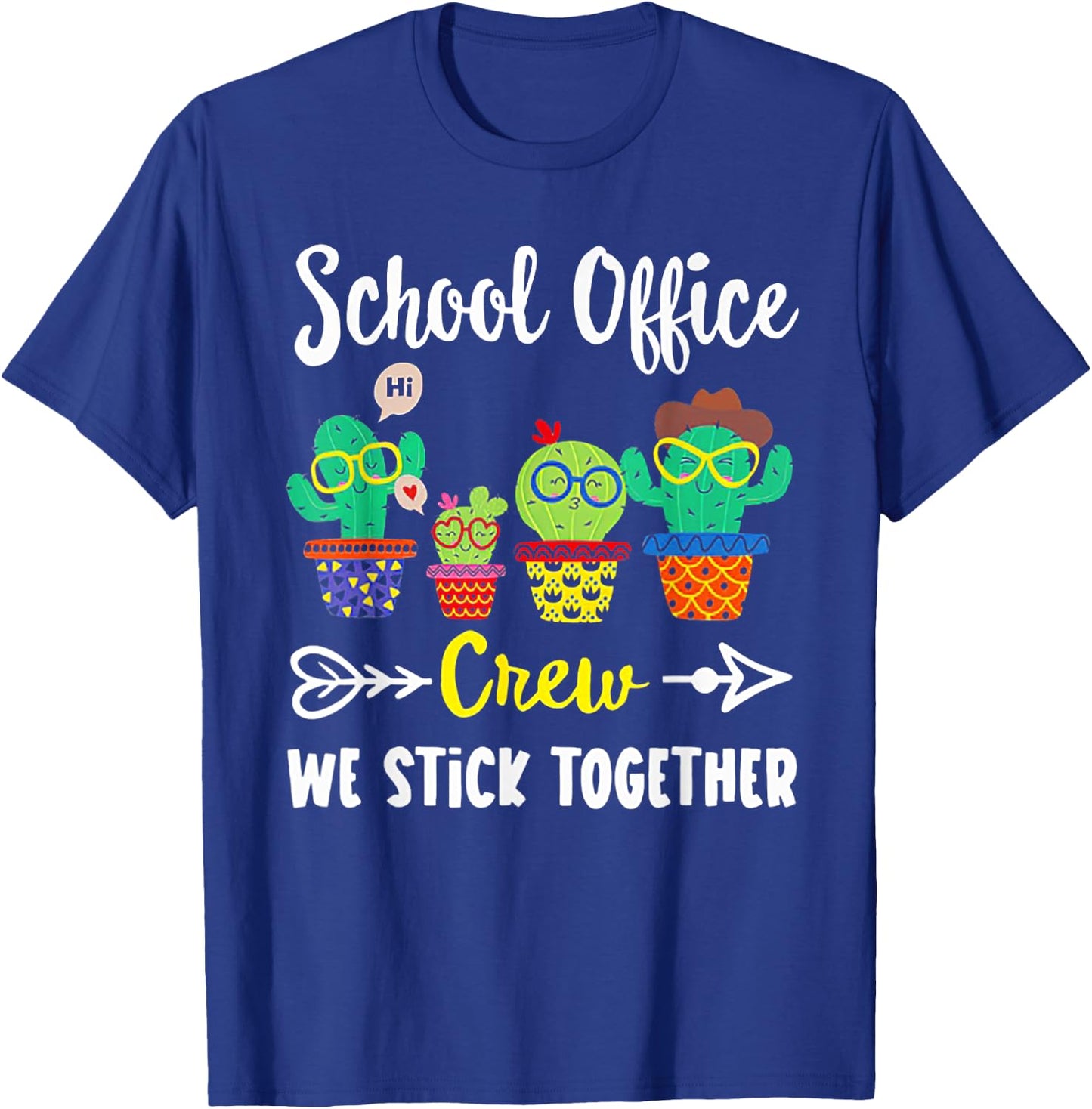School Office Crew We Stick Together Funny Cactus T-Shirt - T-Shirt | Royal