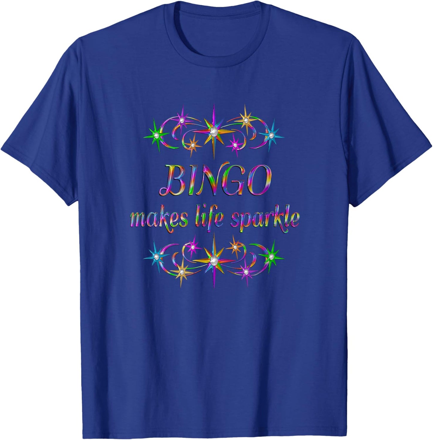 Bingo Makes Life Sparkle T-Shirt - T-Shirt | Royal
