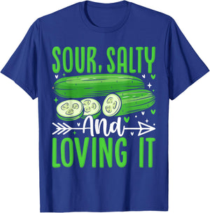 Sour, Salty And Loving It T-Shirt - T-Shirt | Royal