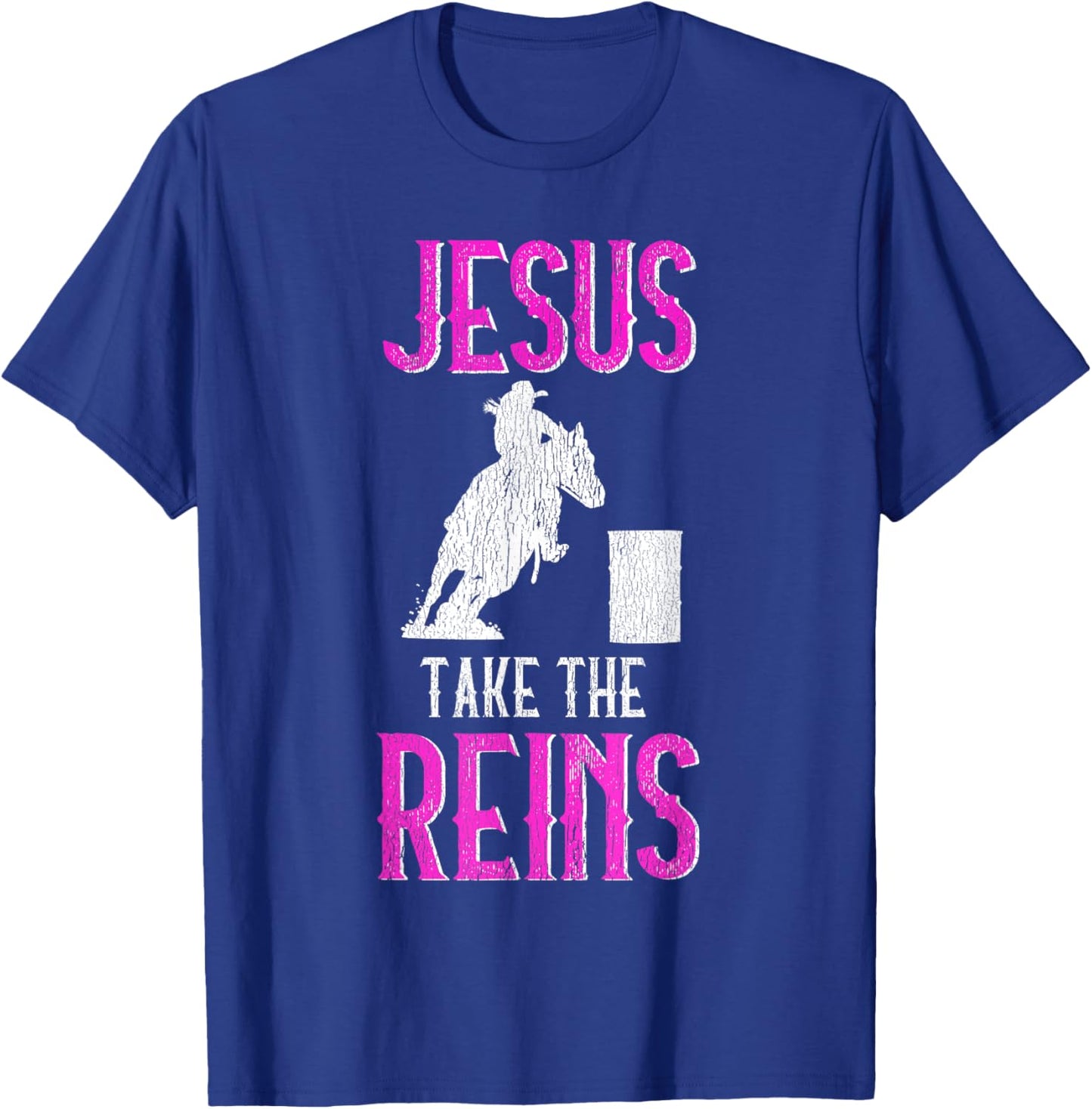 Jesus Take The Reins Cowgirl Mama Barrel Racing Mom T-Shirt - T-Shirt | Royal