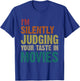 Judging Your Taste in Movies Motion Picture Fan Film Cinema , Small, Black T-Shirt - T-Shirt | Royal