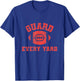 Guard Every Yard Football Player Game Defense Sack Sport T-Shirt - T-Shirt | Royal