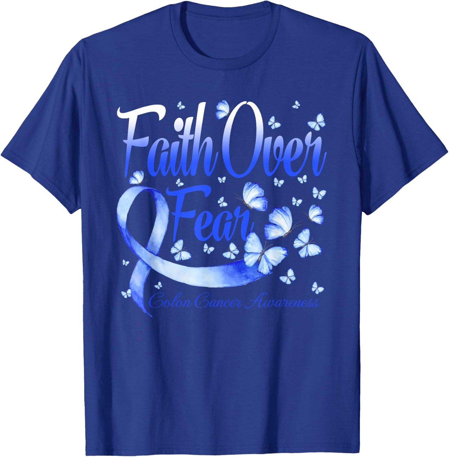 Faith Over Fear Colon Cancer Awareness Butterfly T-Shirt - T-Shirt | Royal