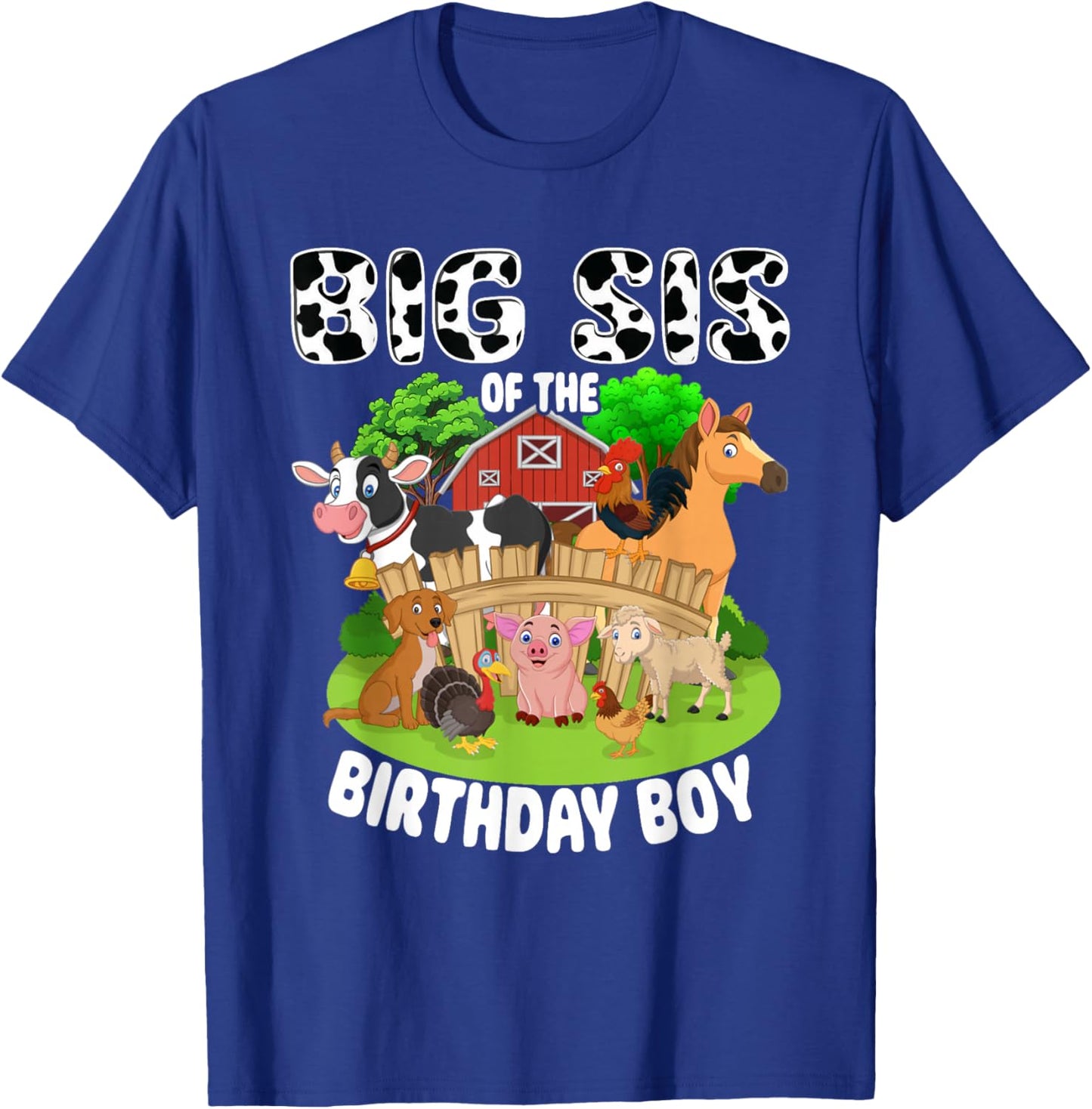 Big Sis of The Bday Boy Farm Animals Matching Farm Theme T-Shirt - T-Shirt | Royal