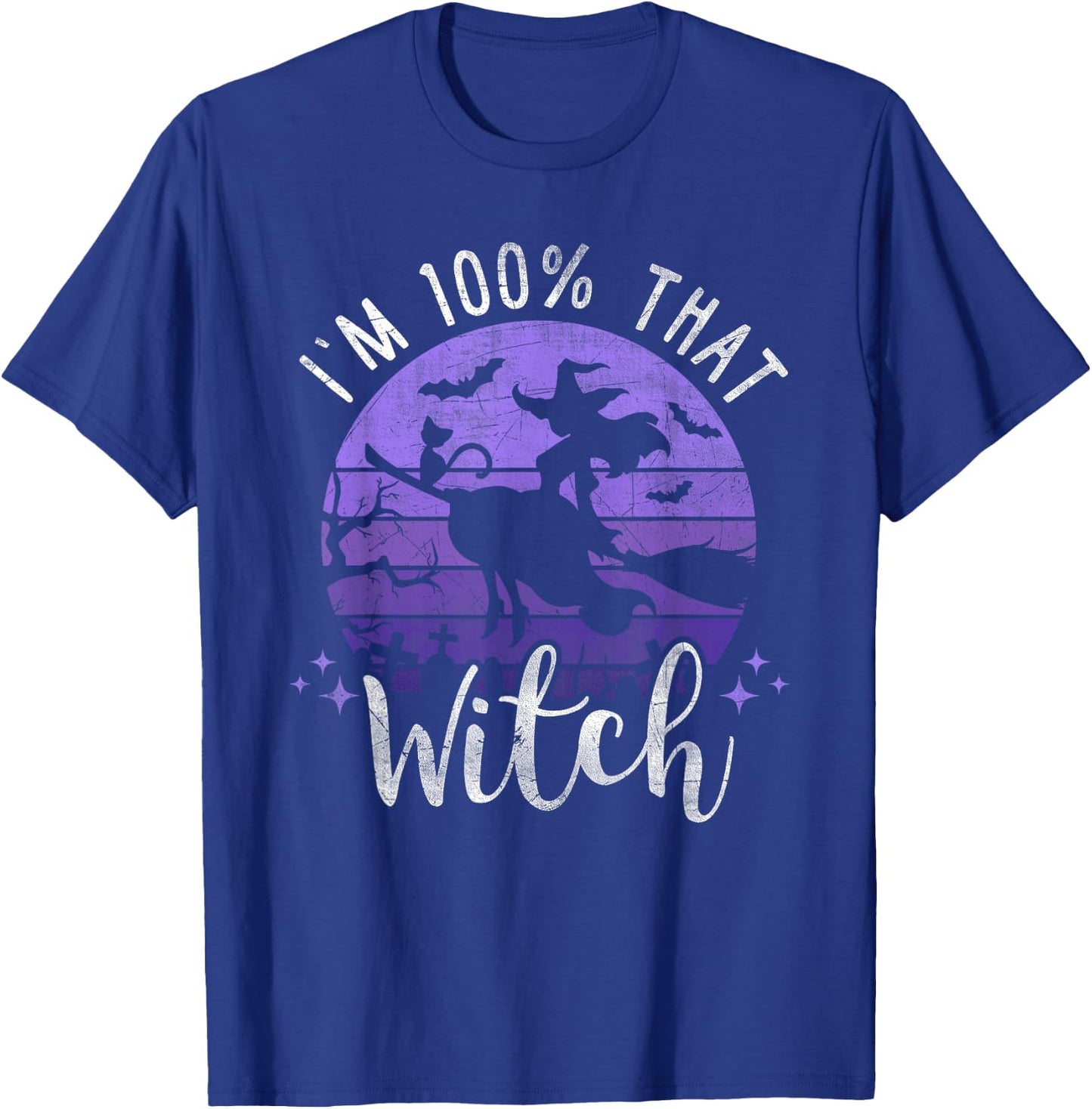 I Just Took A DNA Test Turns Out Im 100 Percent That Witch T-Shirt - T-Shirt | Royal