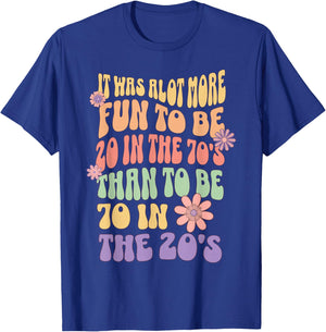 Happy 70th Birthday Funny Retirement 70's Living in The 20's T-Shirt - T-Shirt | Royal