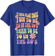 Happy 70th Birthday Funny Retirement 70's Living in The 20's T-Shirt - T-Shirt | Royal