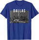 Dallas Texas Skyline, Big D, D-Town T-Shirt - T-Shirt | Royal