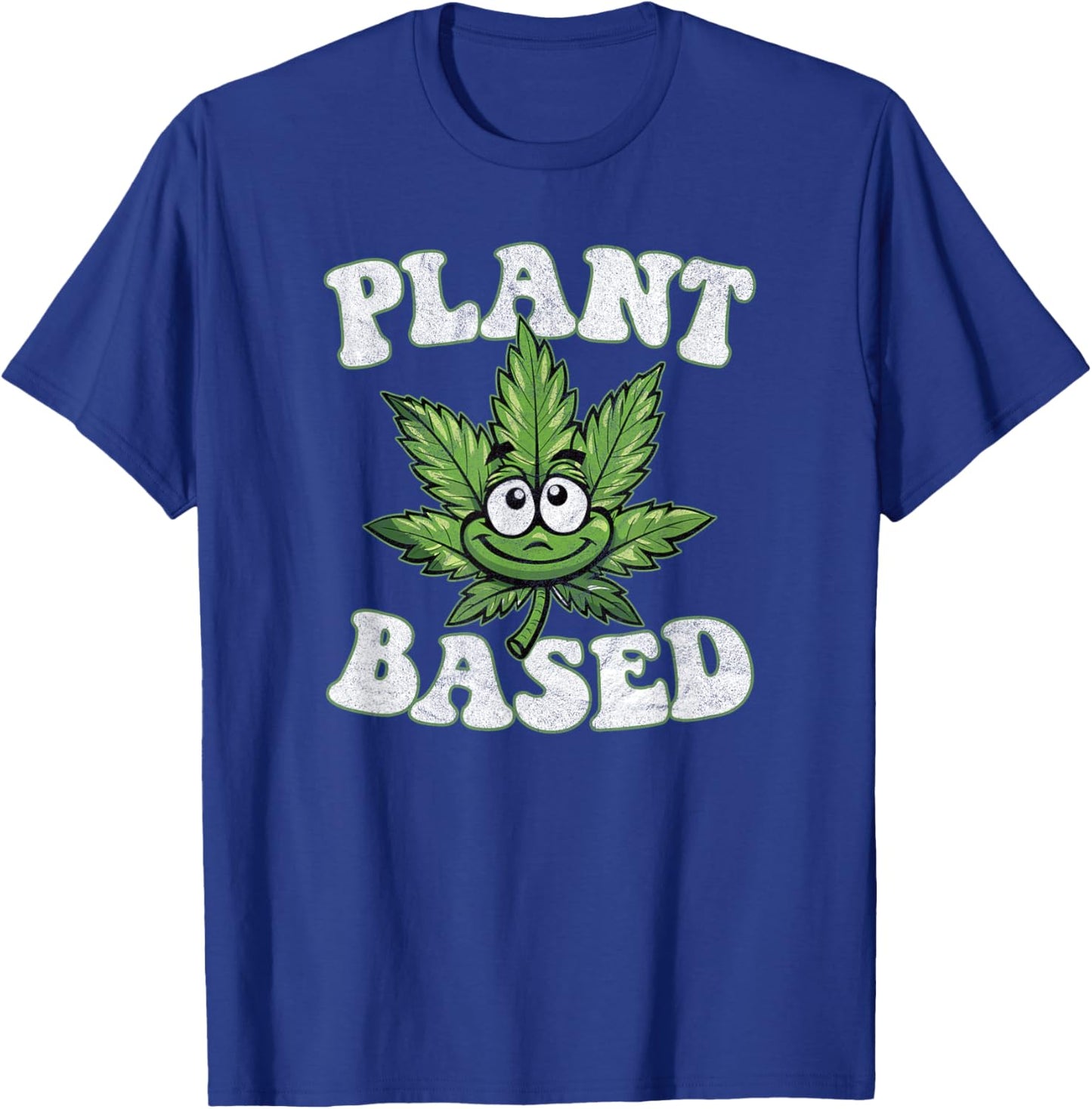 PLANT BASED marijuana pro cannabis hemp farming culture leaf T-Shirt - T-Shirt | Royal
