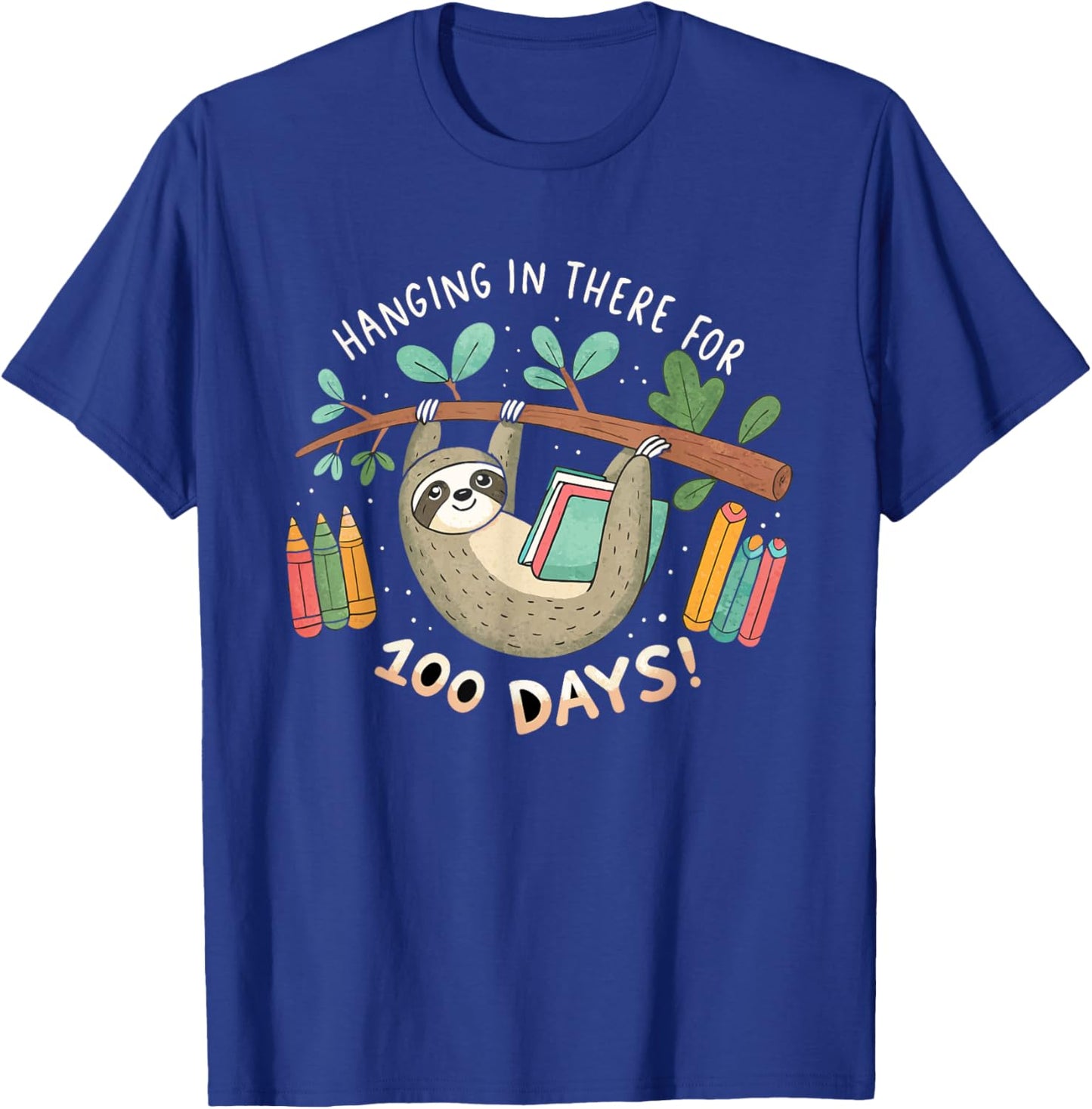 Hanging In There For 100 Days - Sloth 100 Days of School T-Shirt - T-Shirt | Royal