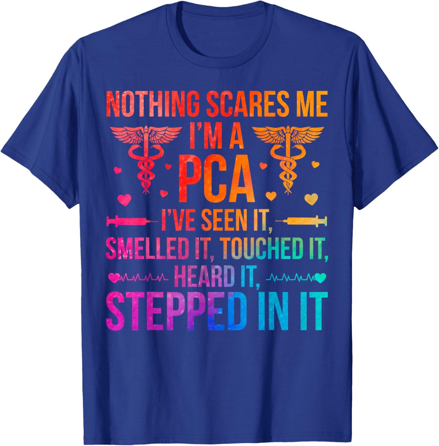 I'm A PCA Patient Care Assistant PCA Nurse T-Shirt - T-Shirt | Royal