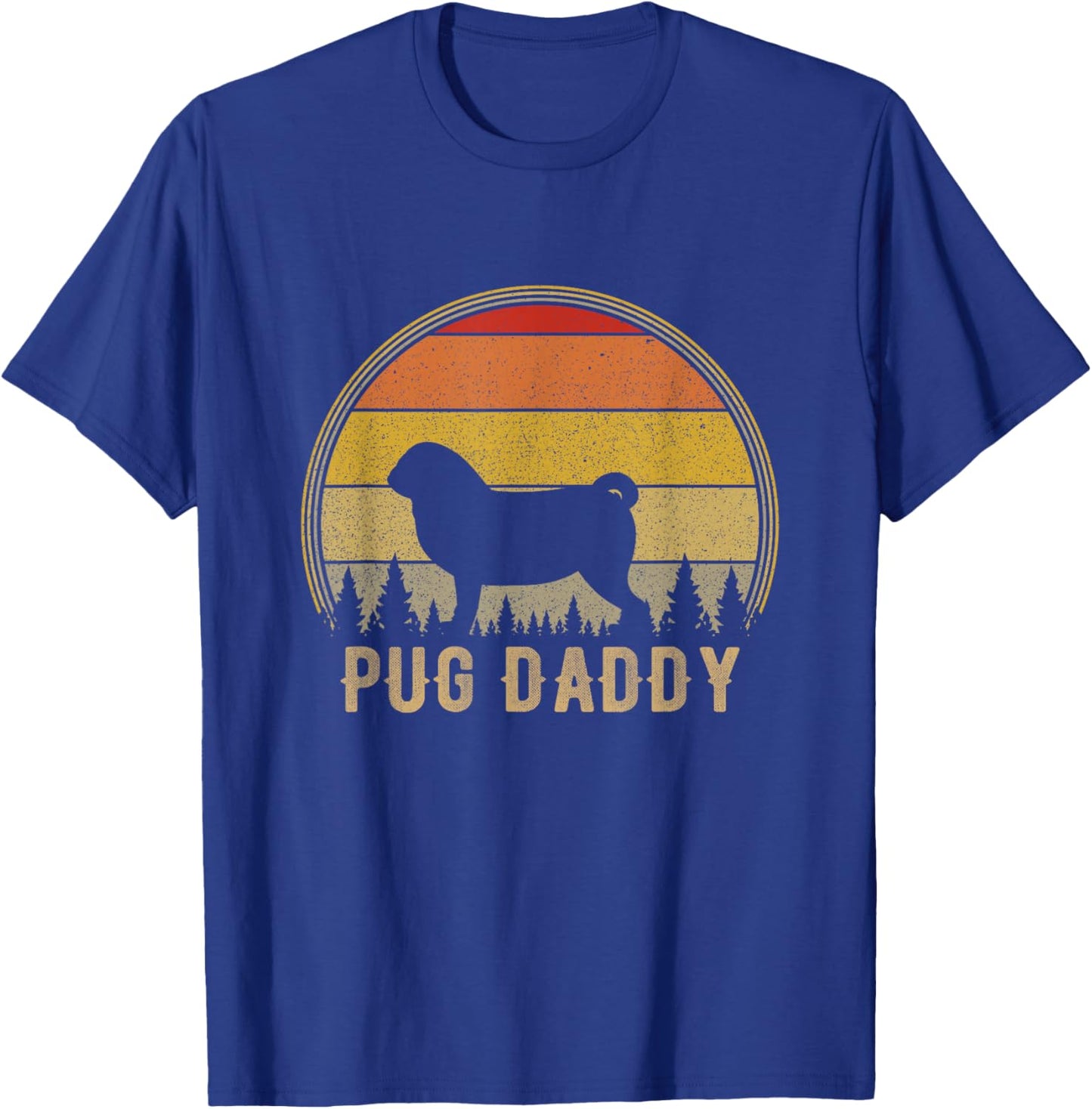 Pug Daddy Dog Funny Pug Dad Puppy Dog Father T-Shirt - T-Shirt | Royal