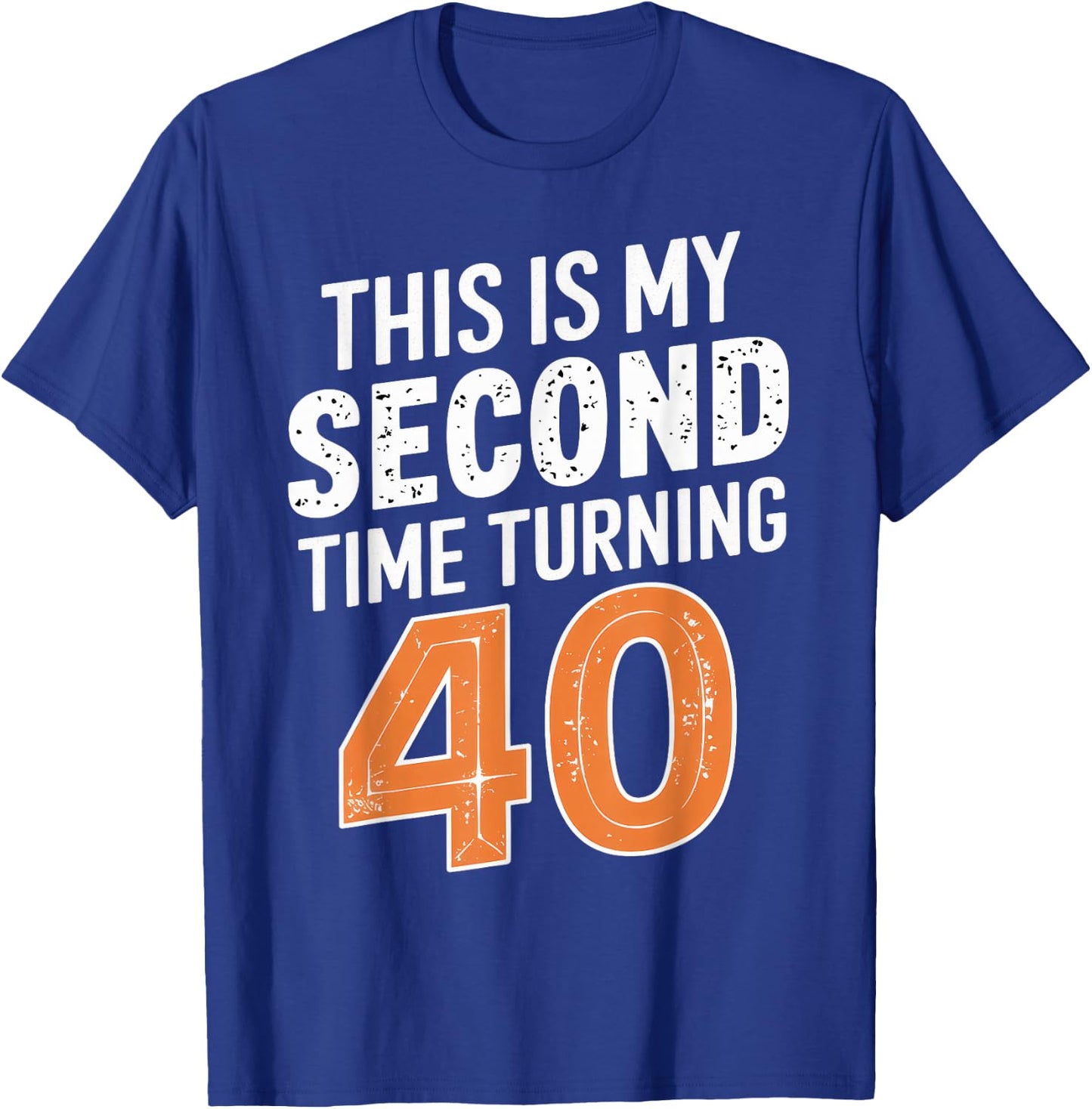 This My Second Time Turning 40 80th Birthday 80 Years Old T-Shirt - T-Shirt | Royal
