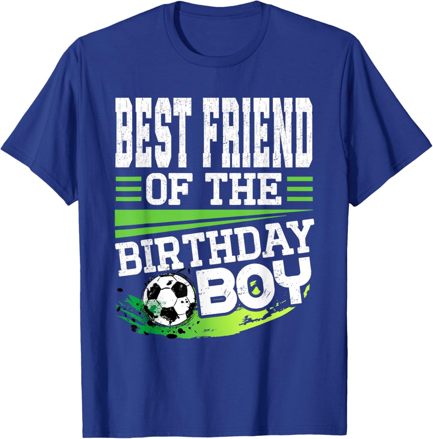 Soccer Birthday Best Friend of the Birthday Boy Soccer T-Shirt - T-Shirt | Royal
