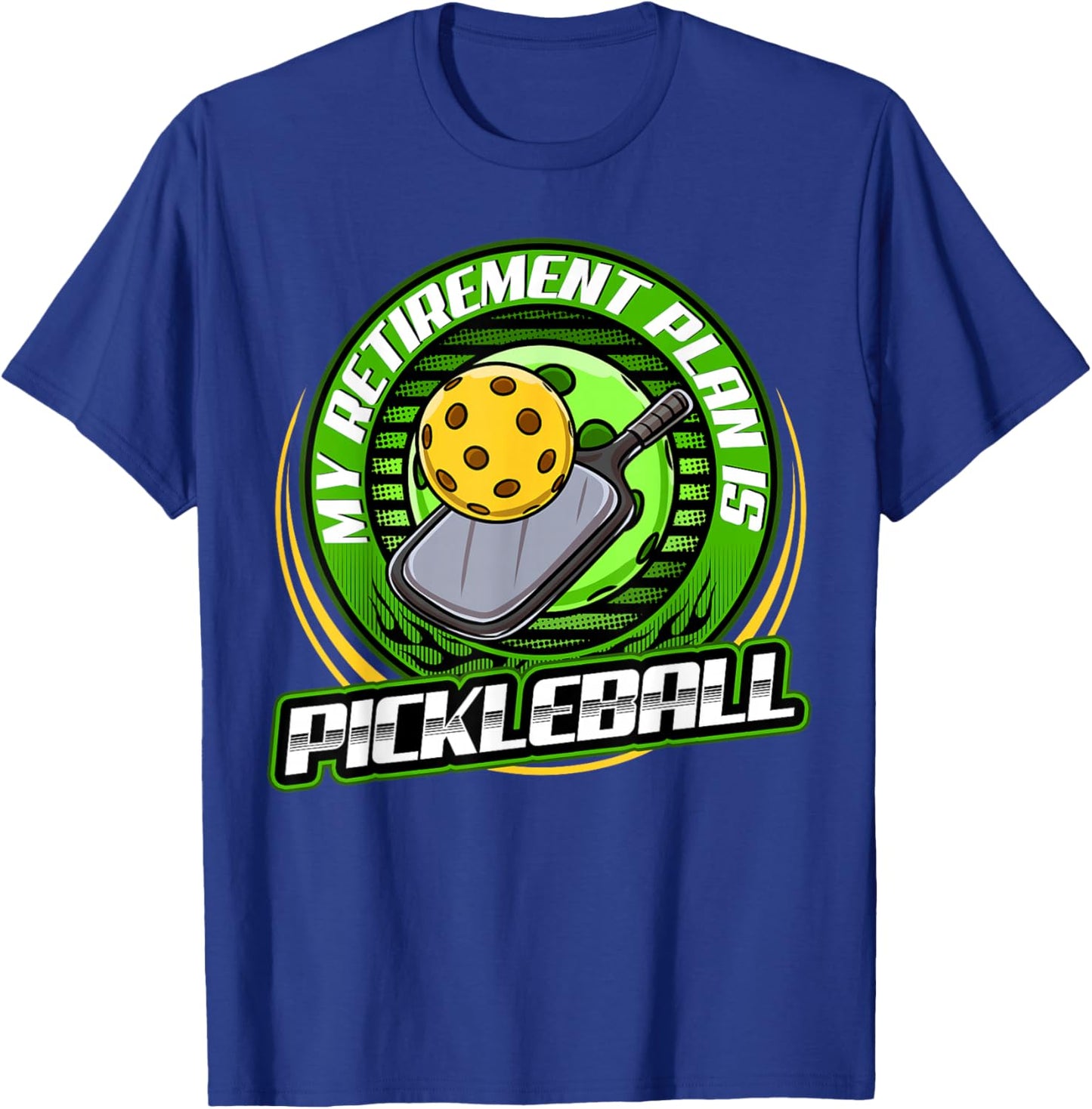 My retirement plan is Pickleball Player Cute Funny Fan Gag T-Shirt - T-Shirt | Royal