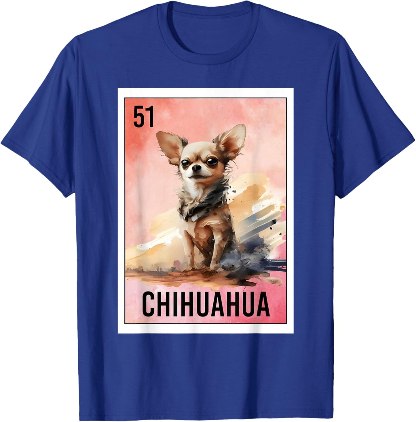 Funny El Chihuahua Mexican Slang Lottery Bingo Card Dog Love T-Shirt - T-Shirt | Royal
