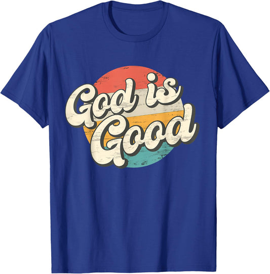 God Is Good Retro Vintage T-Shirt - T-Shirt | Royal
