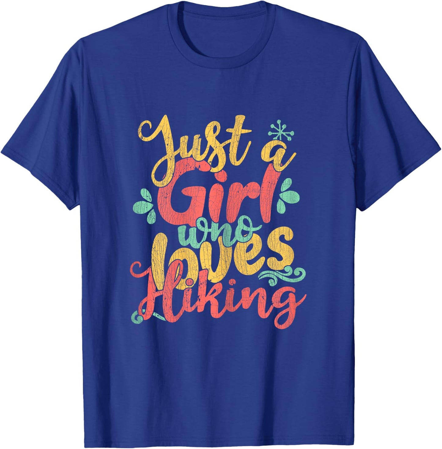 Just A Girl Who Loves Hiking Gift T-Shirt - T-Shirt | Royal