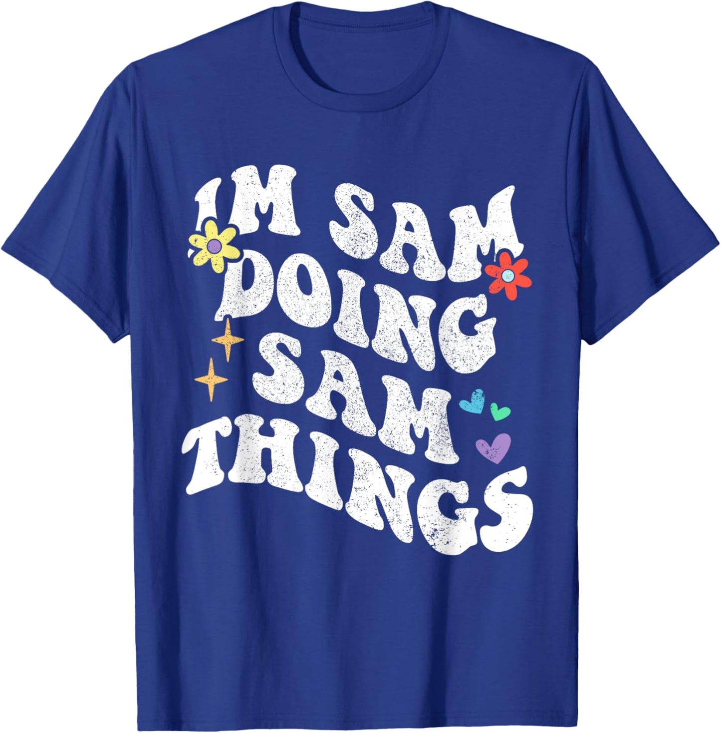 Retro Groovy Im Sam Doing Sam Things Funny Mother's Day T-Shirt - T-Shirt | Royal
