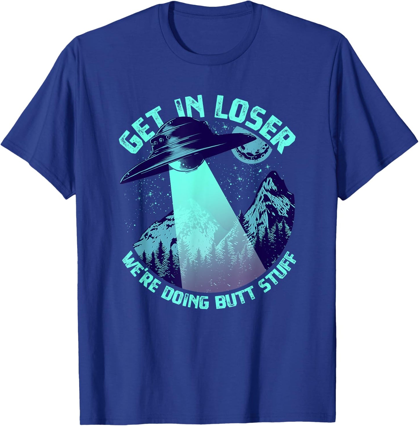 Vintage Get In Loser Alien Bigfoot Alien Abduction - -Adults - Black - Short Sleeve - Small - - Classic Fit - UFO, Alien, Bigfoot, Sci-Fi & Fantasy Enthusiasts T-Shirt - T-Shirt | Royal