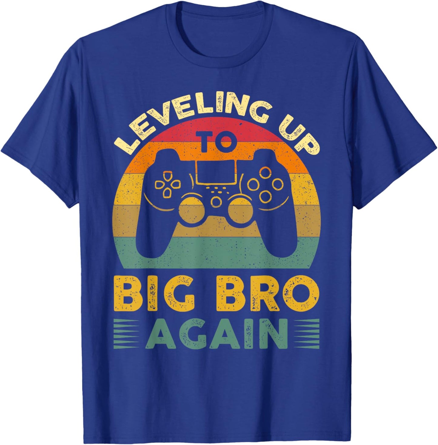 Funny Leveling Up To Big Bro Again Vintage Big Brother Again T-Shirt - T-Shirt | Royal