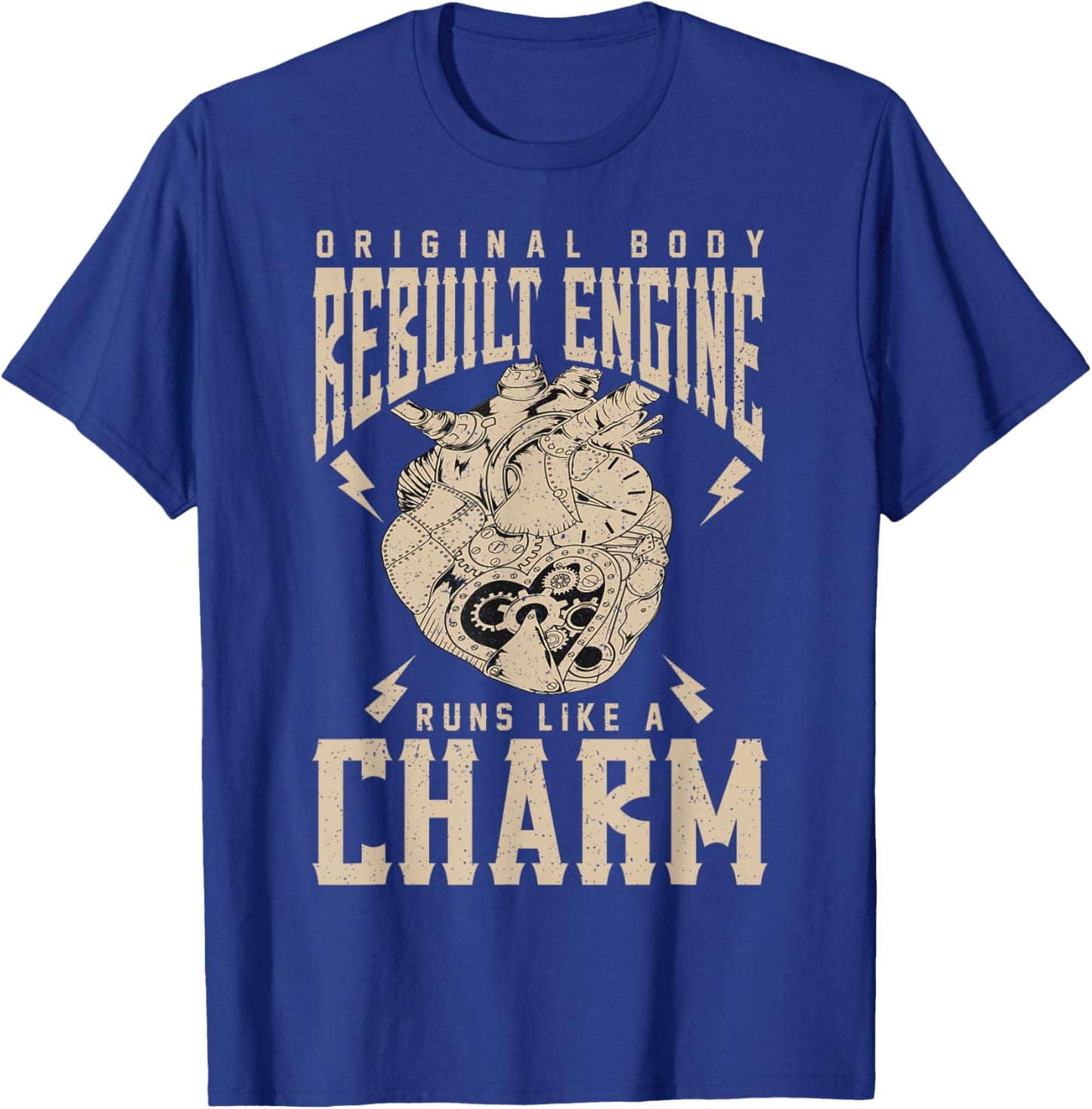 Open Heart Original Body Rebuilt Engine Running Like A Charm T-Shirt - T-Shirt | Royal