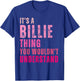 It's A Billie Thing You Wouldn't Understand Billie T-Shirt - T-Shirt | Royal