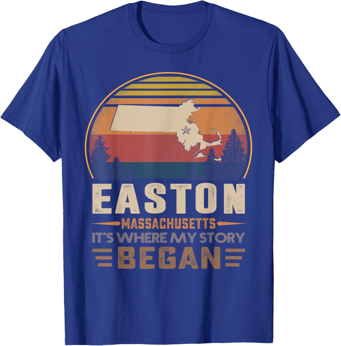 Vintage Easton Massachusetts Hometown My Story Began T-Shirt - T-Shirt | Royal