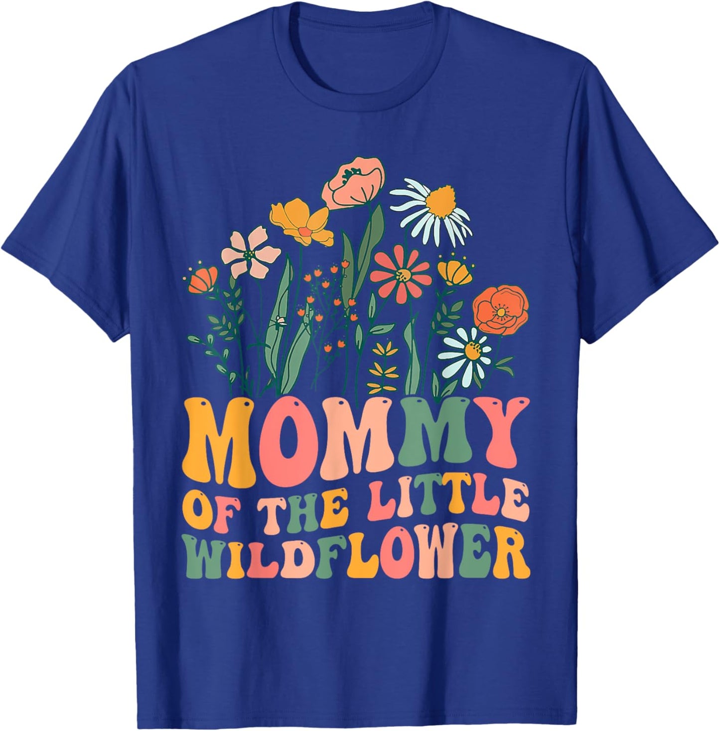 Mommy Of The Little Wildflower Birthday Party Baby Shower T-Shirt - T-Shirt | Royal