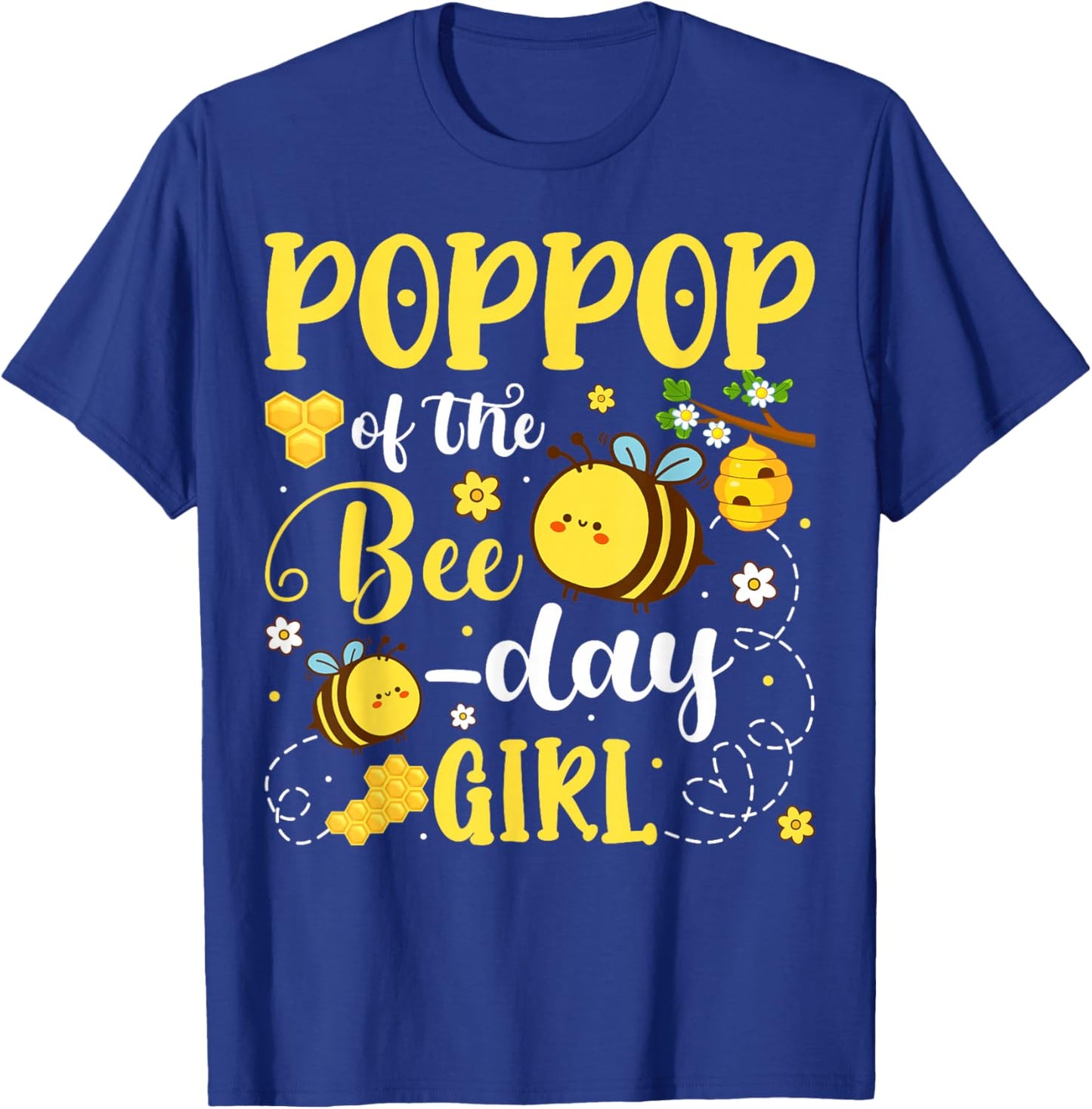 PopPop of The Bee-Day Girl Birthday Party Matching Family T-Shirt - T-Shirt | Royal