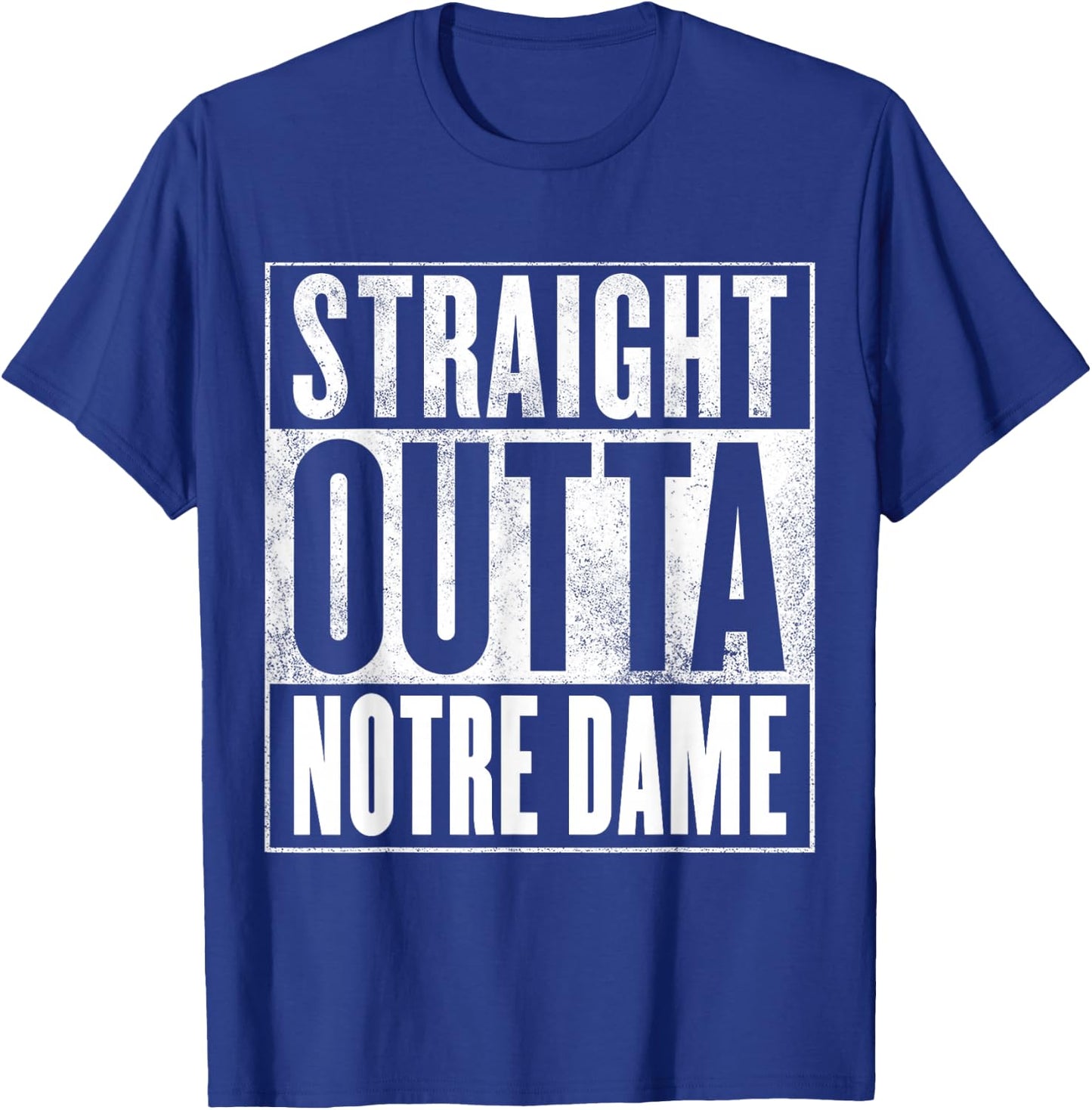 Notre Dame - Straight Outta Notre Dame T-Shirt - T-Shirt | Royal