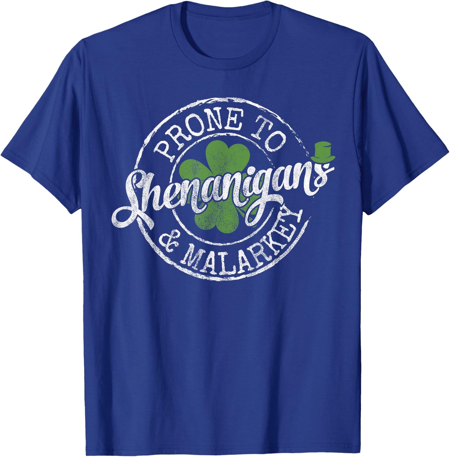 Lucky Family Clothes Saint Paddy's Day Apparel Prone To Shenanigans & Malarkey Fun Clovers St Patrick's Day , Black, Small T-Shirt - T-Shirt | Royal