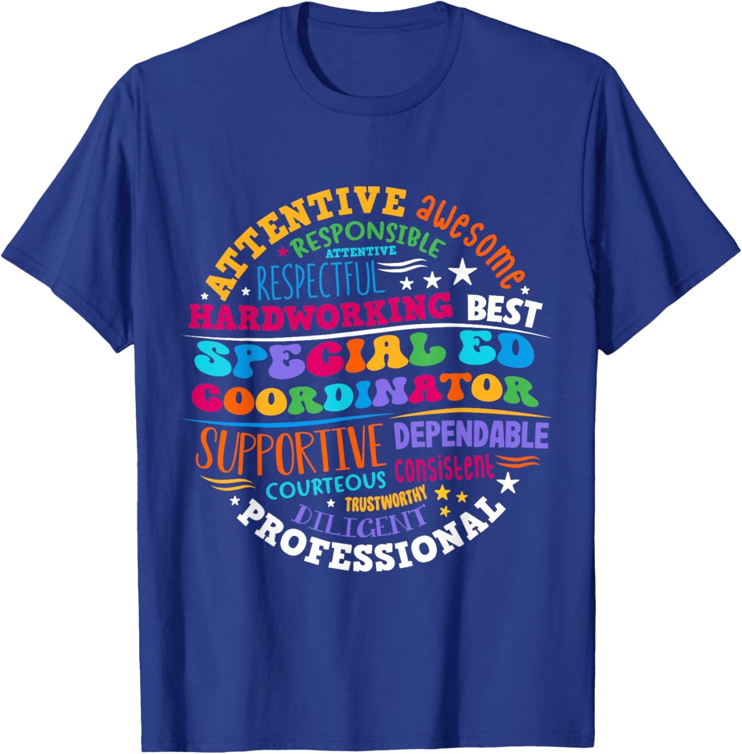 Special Education Teacher Special ED Coordinator Life SPED T-Shirt - T-Shirt | Royal