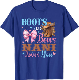 Boots or Bows Nani Loves You Gender Reveal Family T-Shirt - T-Shirt | Royal