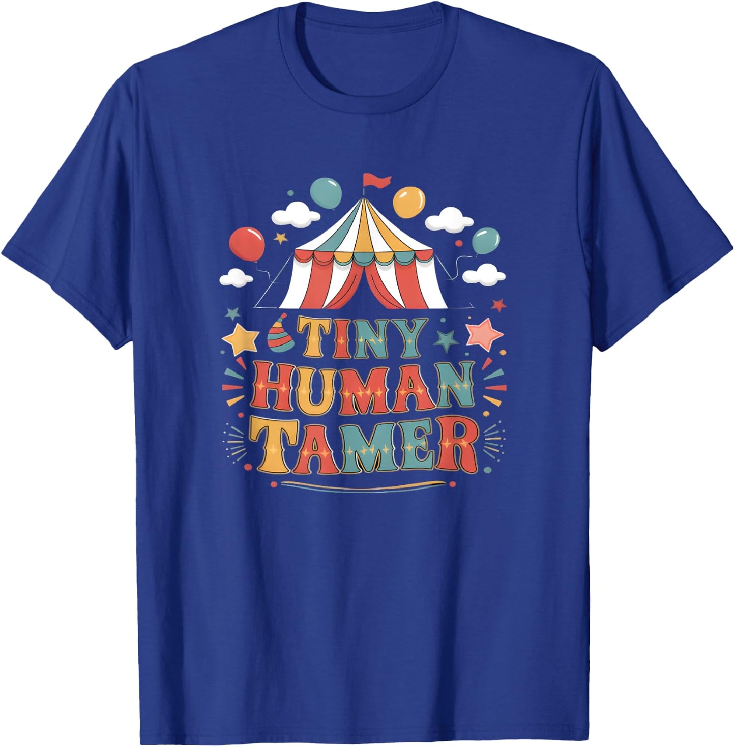 Tiny Human Tamer Circus Carneval Staff T-Shirt - T-Shirt | Royal
